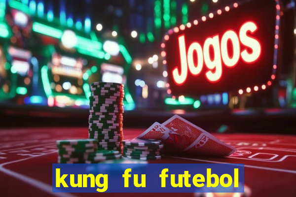 kung fu futebol clube download 1080p